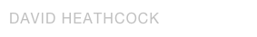 DAVID HEATHCOCK